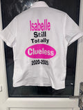 Totally Clueless leavers shirt